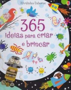 Capa do livro "365 Ideias para criar e brincar". Foto: Divulgação